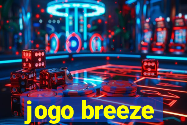 jogo breeze