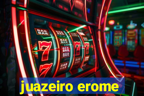 juazeiro erome