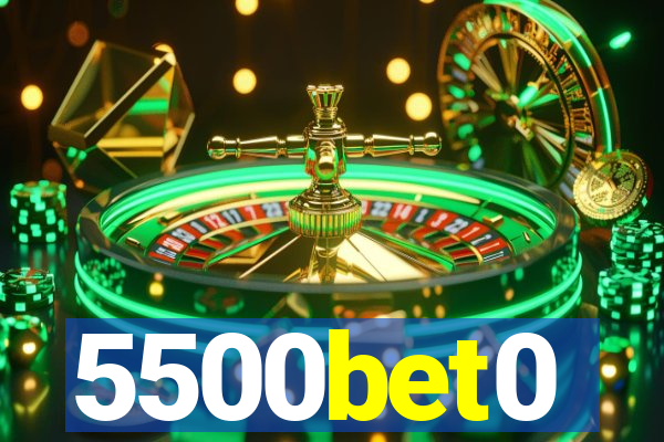 5500bet0