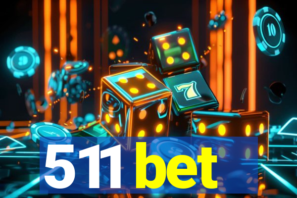 511 bet