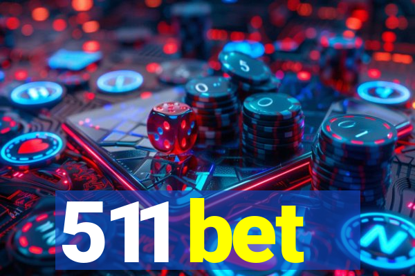 511 bet