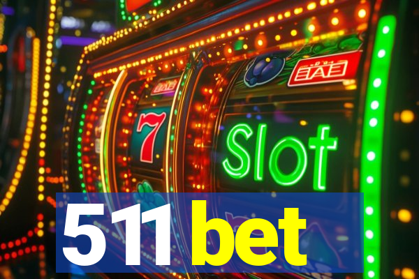 511 bet