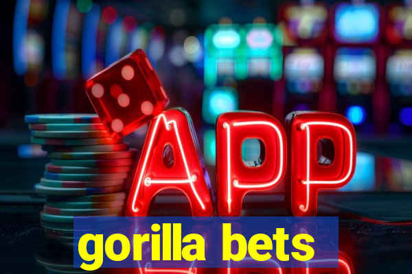 gorilla bets