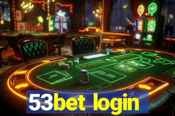 53bet login