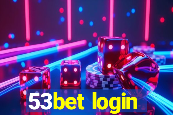 53bet login