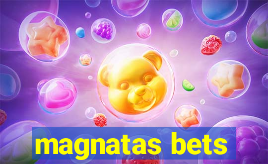 magnatas bets