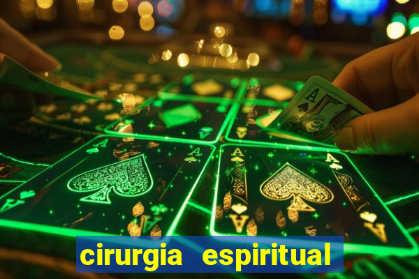 cirurgia espiritual marlon santos