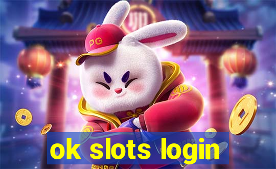 ok slots login