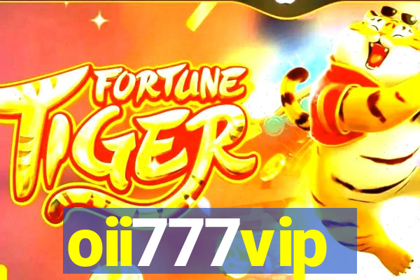 oii777vip