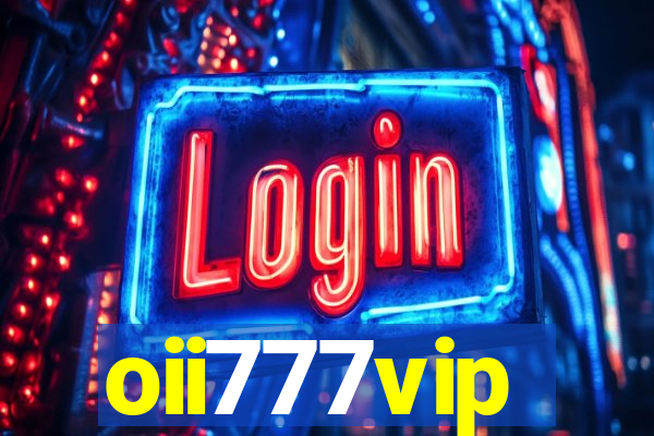 oii777vip