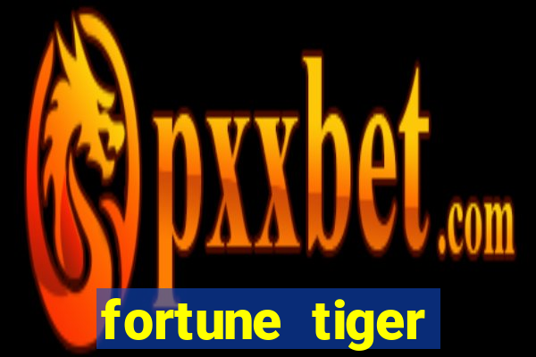 fortune tiger rodada gratis