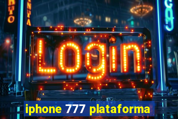 iphone 777 plataforma