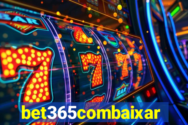 bet365combaixar