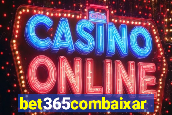 bet365combaixar