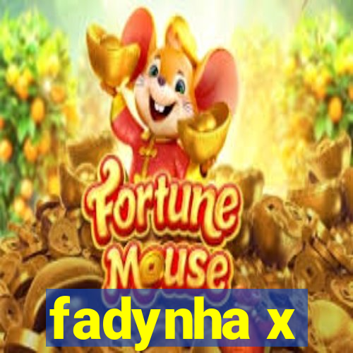 fadynha x