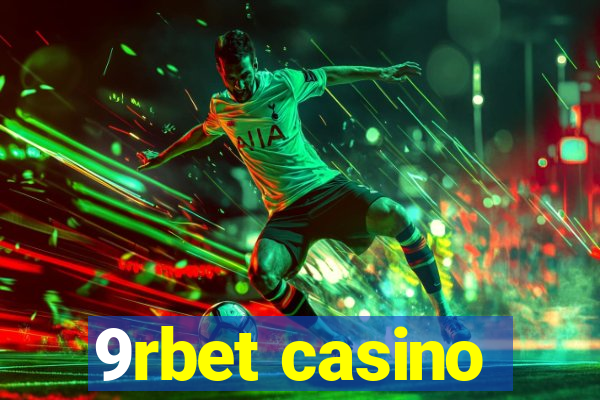 9rbet casino