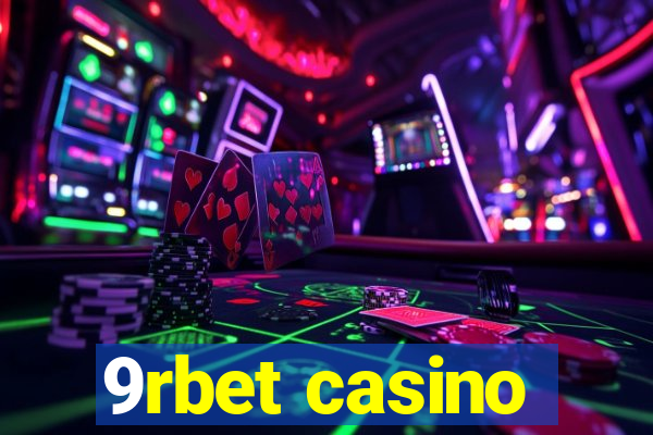 9rbet casino