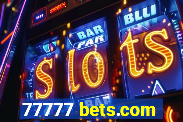 77777 bets.com