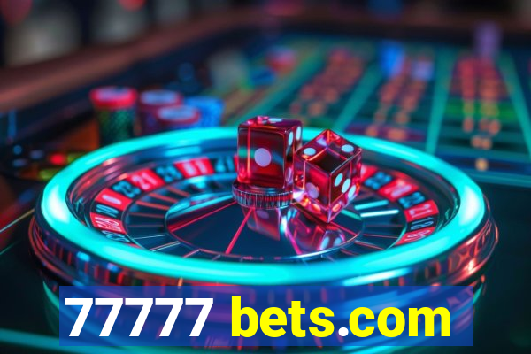 77777 bets.com