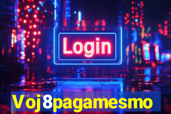 Voj8pagamesmo