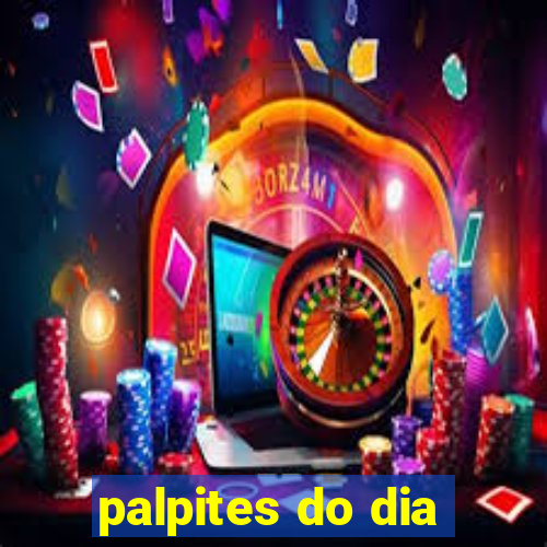 palpites do dia