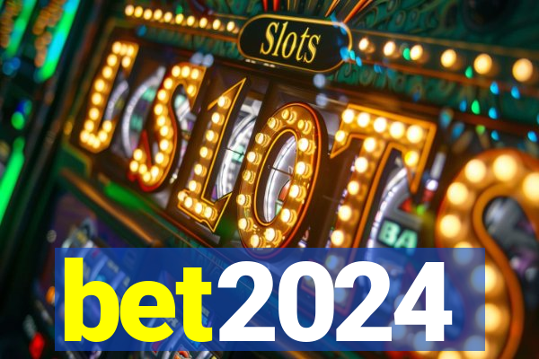 bet2024