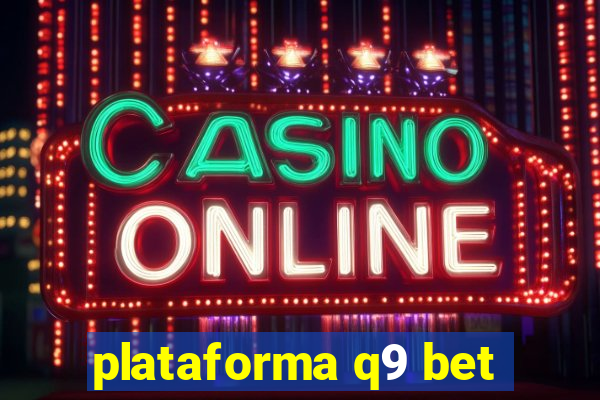 plataforma q9 bet