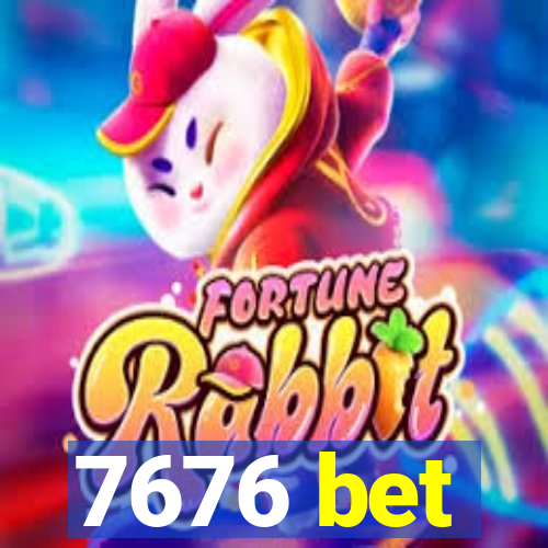 7676 bet