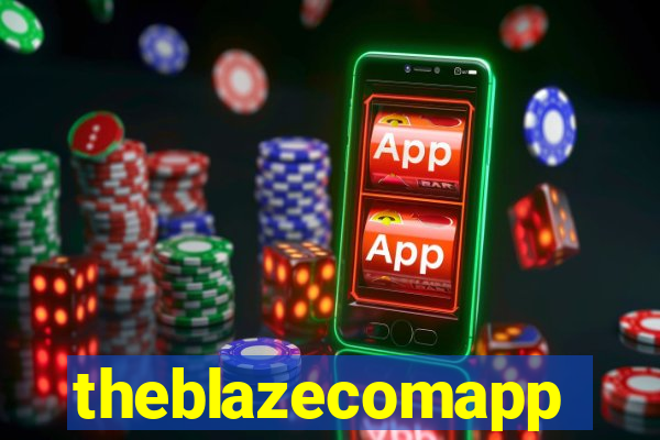 theblazecomapp