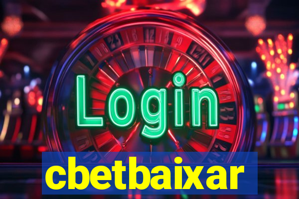 cbetbaixar