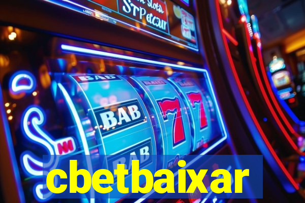 cbetbaixar