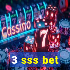 3 sss bet