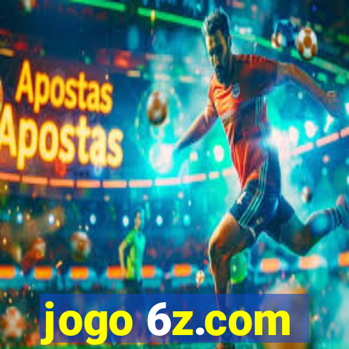 jogo 6z.com