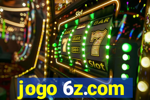 jogo 6z.com