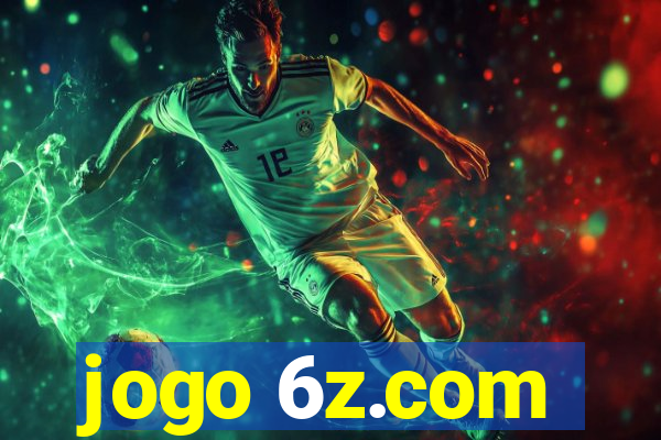 jogo 6z.com