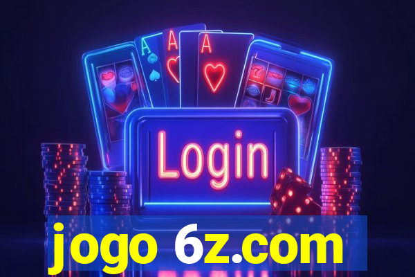 jogo 6z.com