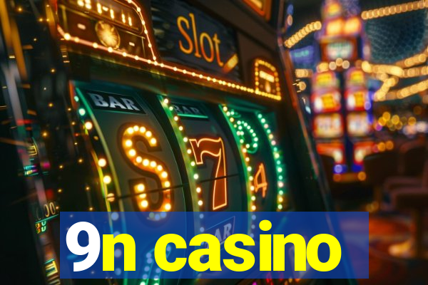 9n casino