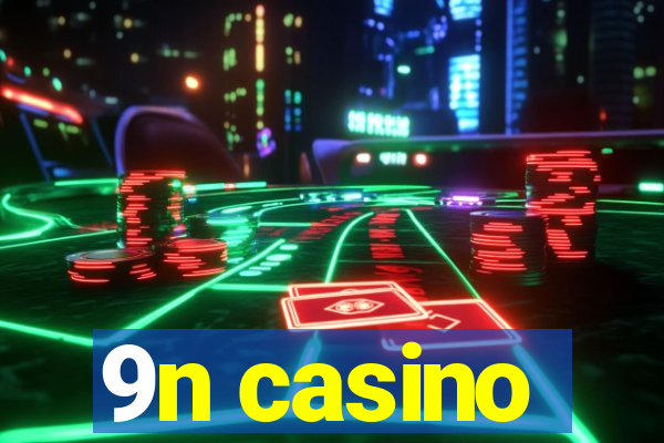 9n casino