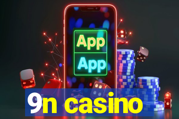 9n casino