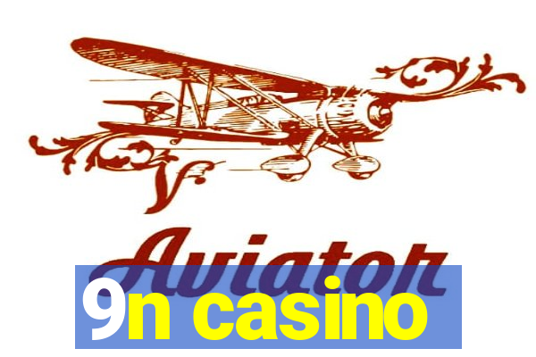 9n casino