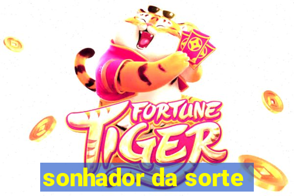 sonhador da sorte