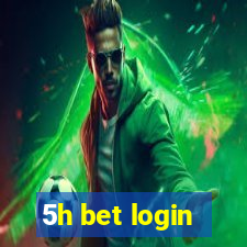 5h bet login