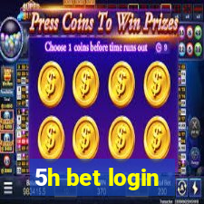 5h bet login