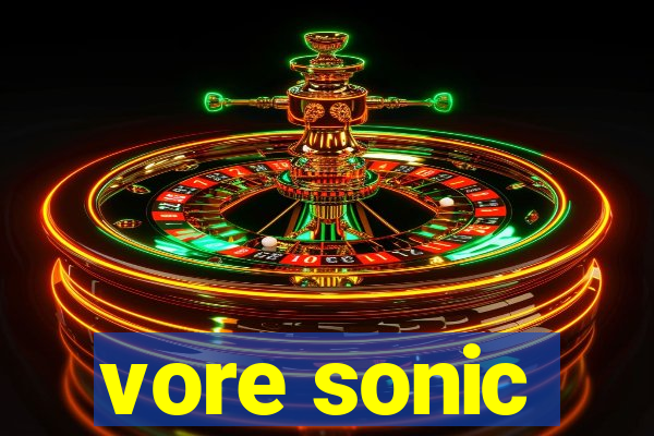 vore sonic