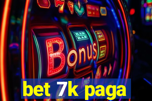 bet 7k paga