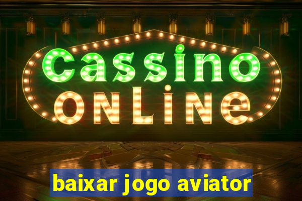 baixar jogo aviator