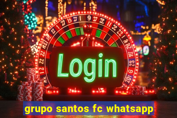 grupo santos fc whatsapp