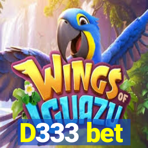 D333 bet