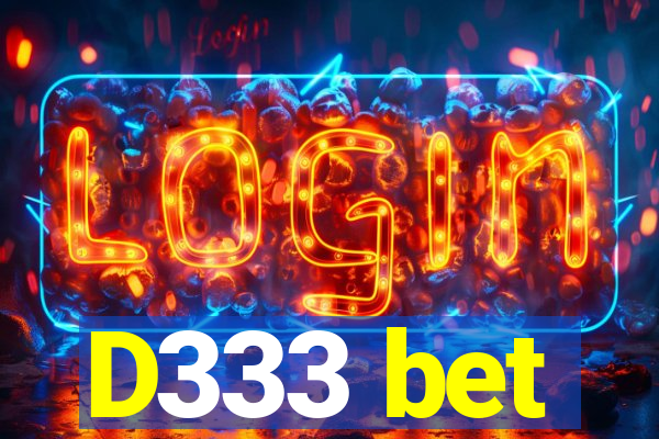 D333 bet