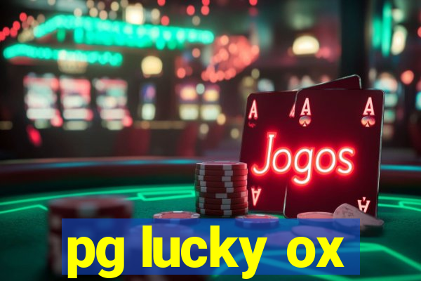 pg lucky ox